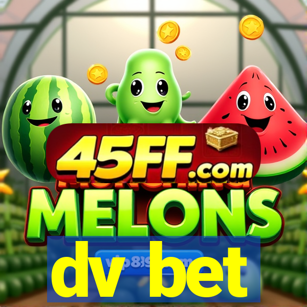 dv bet